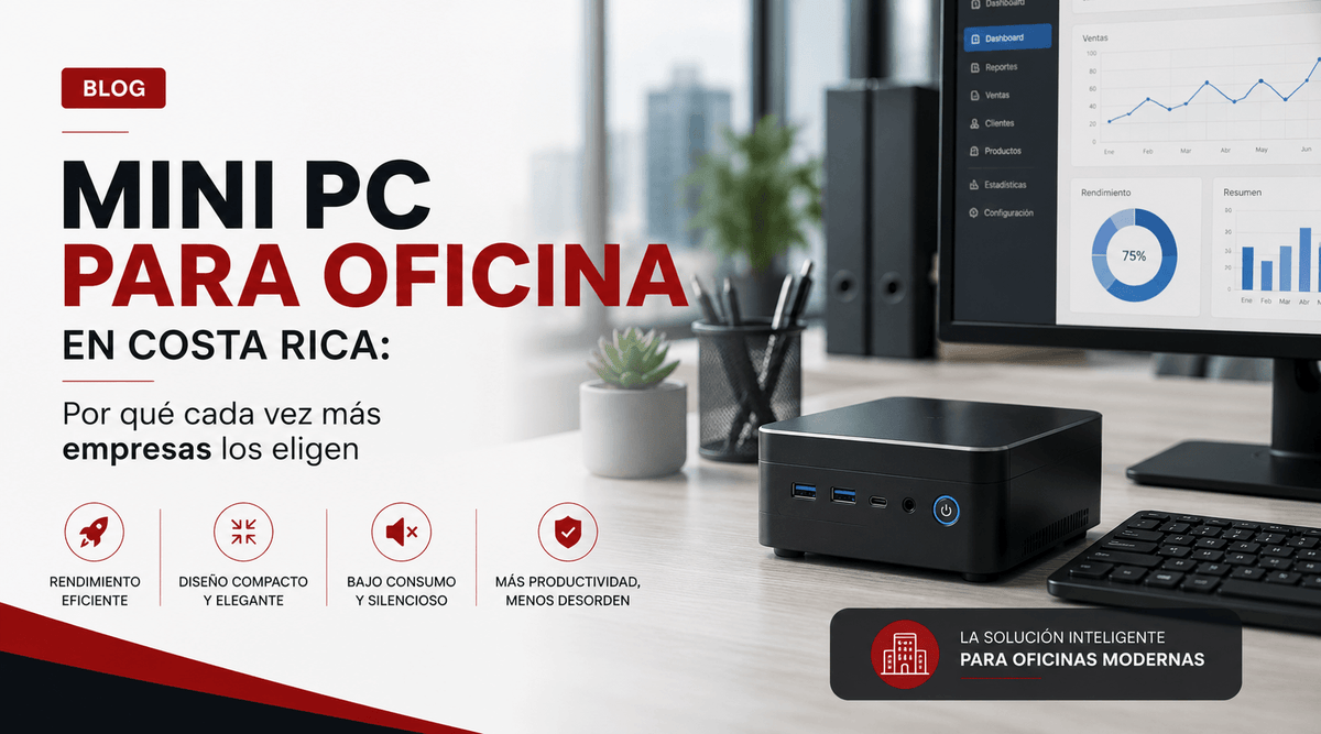 Mini PC para Oficina en Costa Rica: Por Qué Cada vez más Empresas los Eligen